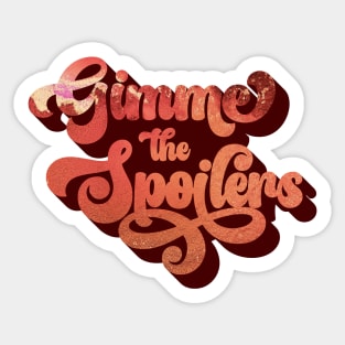 Gimme The Spoilers Sticker